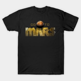 Let's go to Mars! T-Shirt